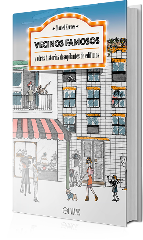 Mariel Kernes nos sorprende con otra apuesta editorial: “Vecinos famosos y otras historias desopilantes de edificios”