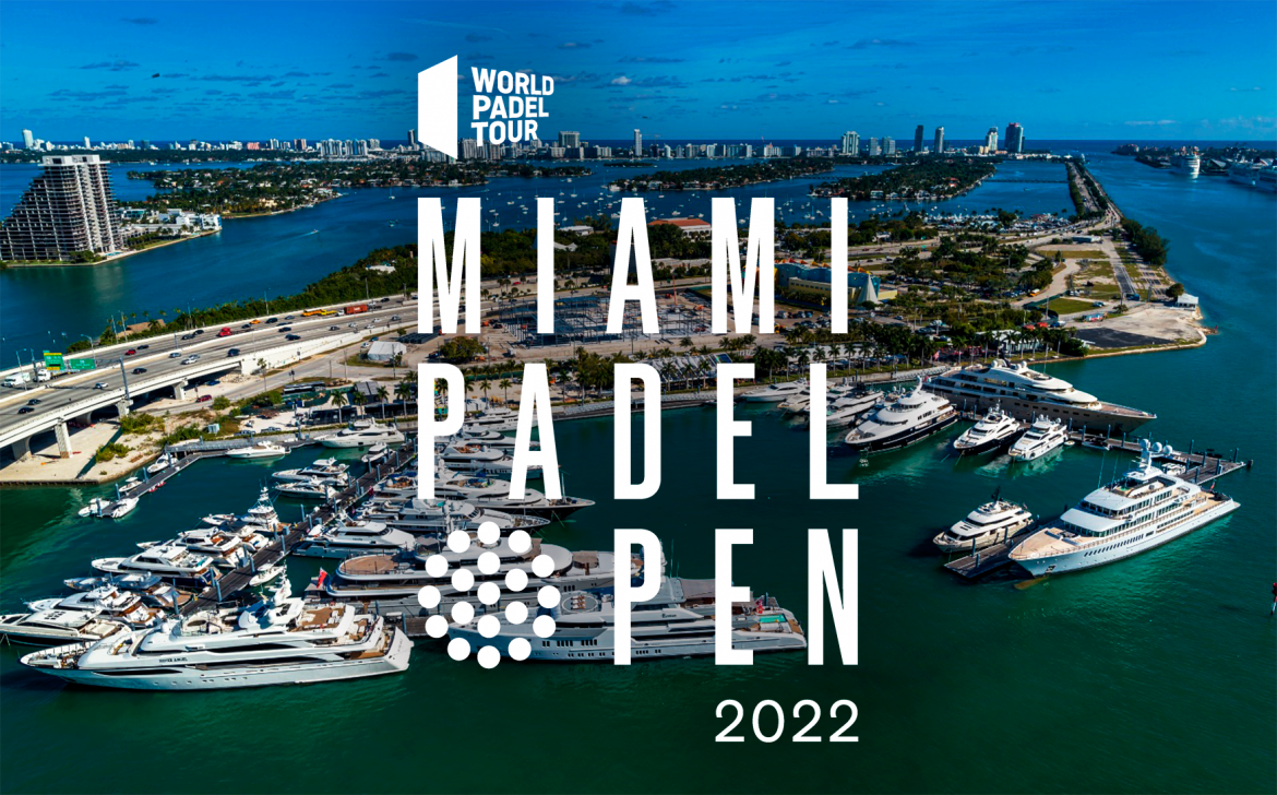 Miami Padel Open abrirá por todo lo alto la temporada del World Padel Tour en 2022