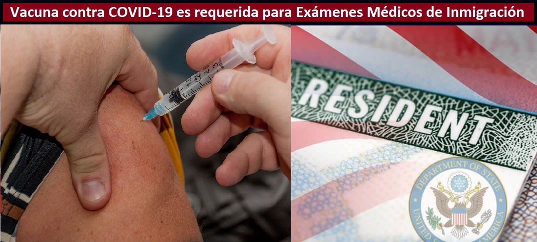 USCIS requerirá vacuna Covid-19 para examen médico de inmigración