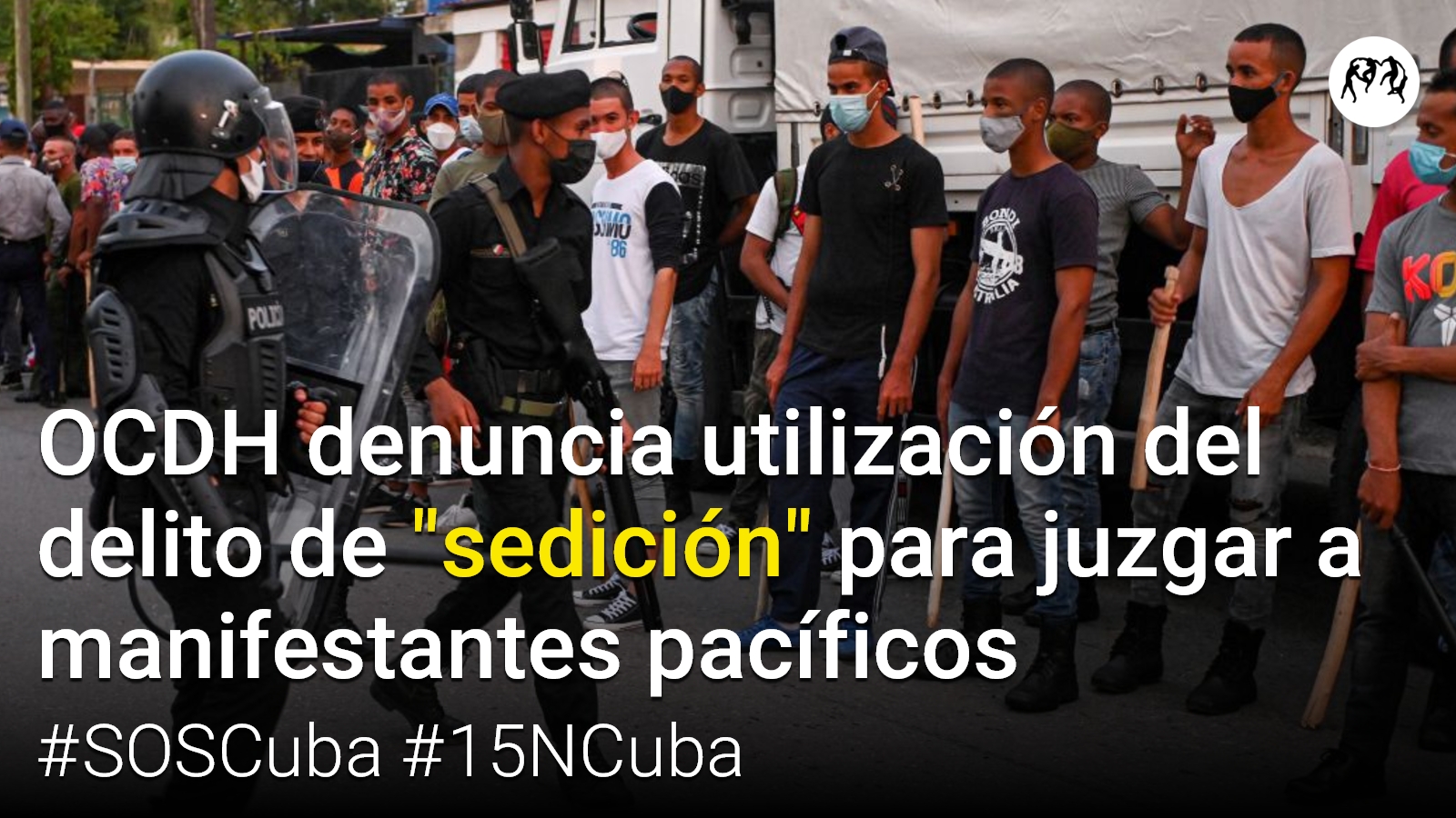 OCDH denuncia utilización del delito de “sedición” por parte del régimen cubano